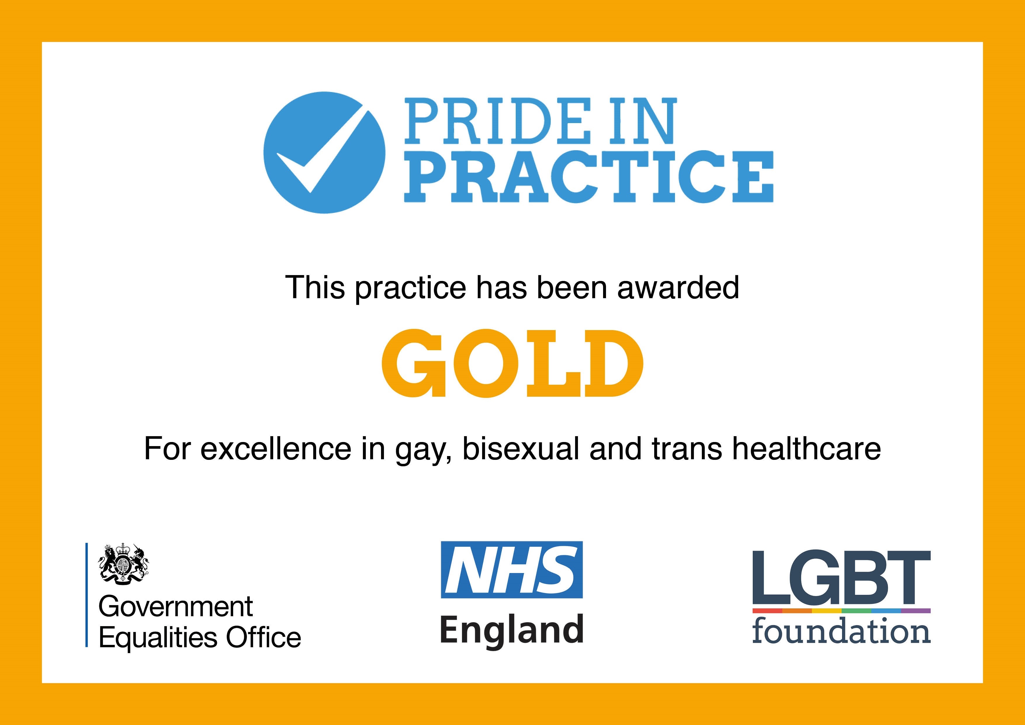 Pride in practice. This practice has been awarded Gold for excellence in gay, bisexual and trans healthcare